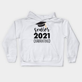 senior 2021 quarantined Kids Hoodie